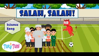 Islamic Song - Salah, Salah | Nasheed on Pray Five Times a Day  | Muslim Song For Kids