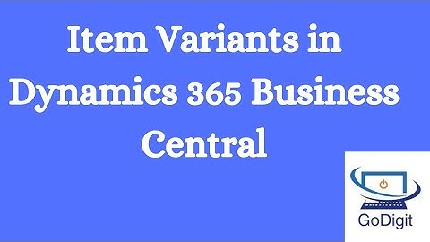 Item Variants in Dynamics 365 Business Central