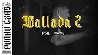 Dudek P56 - BALLADA 2 PROD. NBALVCKY