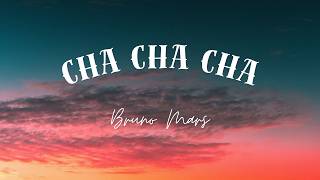 Cha Cha Cha - Bruno Mars | Lirik Lagu