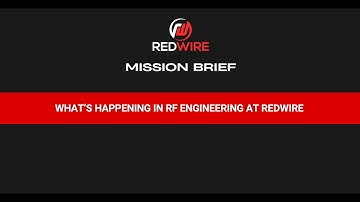 What’s Happening in RF Engineering at Redwire