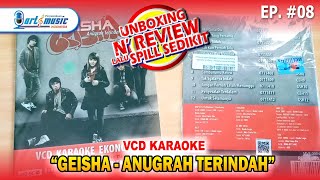 [Unboxing \u0026 Review] VCD Karaoke Geisha - Anugrah Terindah (2009) | #ArtMusicID EPS 8