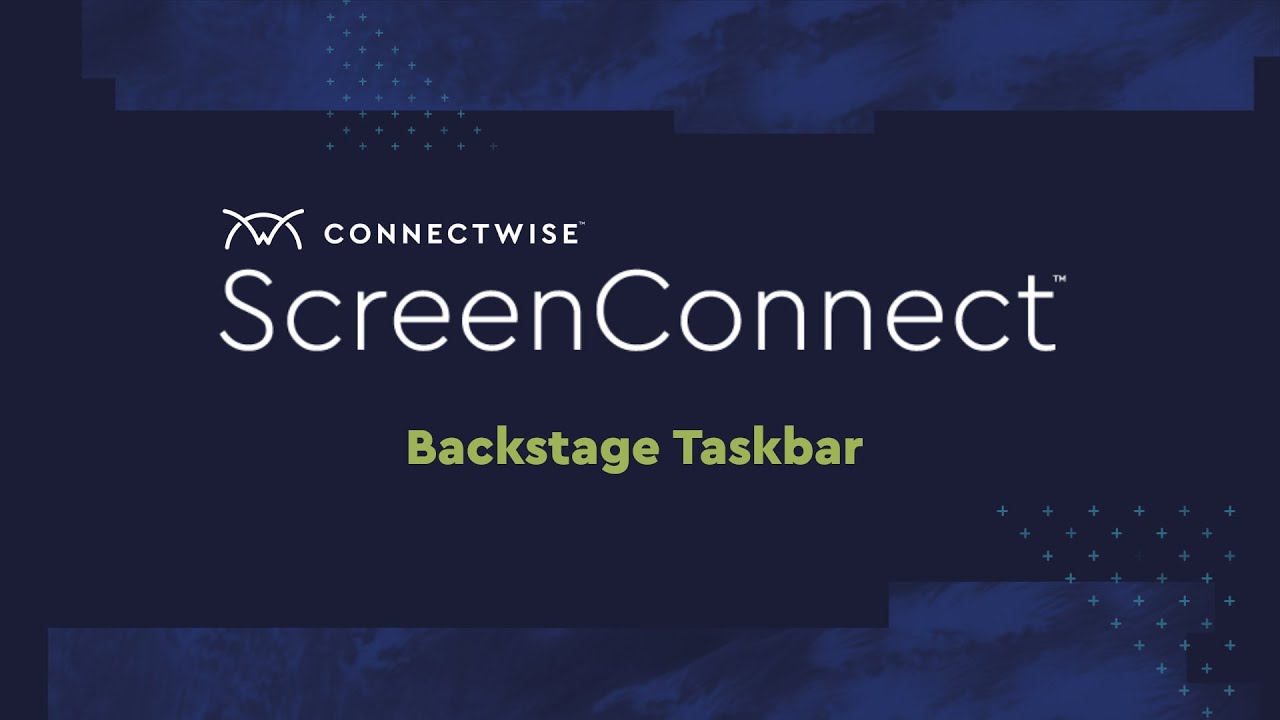 ConnectWise ScreenConnect Backstage Taskbar YouTube