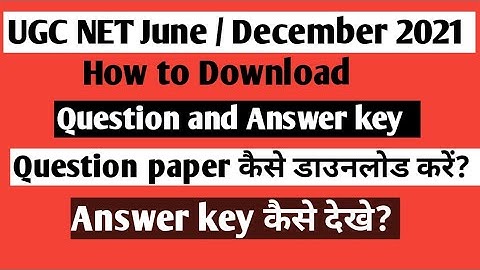 UGC net question paper and answer key 2021 how to download question paper