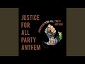 Justice For All Party USA Anthem Inkswel Remix mp3
