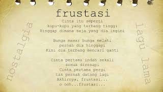 LAGU NOSTALGIA - Frustasi