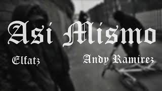 Asi Mismo // Elfatz ft Andy Ramirez