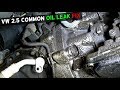 VW JETTA GOLF BEETLE RABBIT 2.5 OIL LEAK FIX | COMMON OIL LEAK
