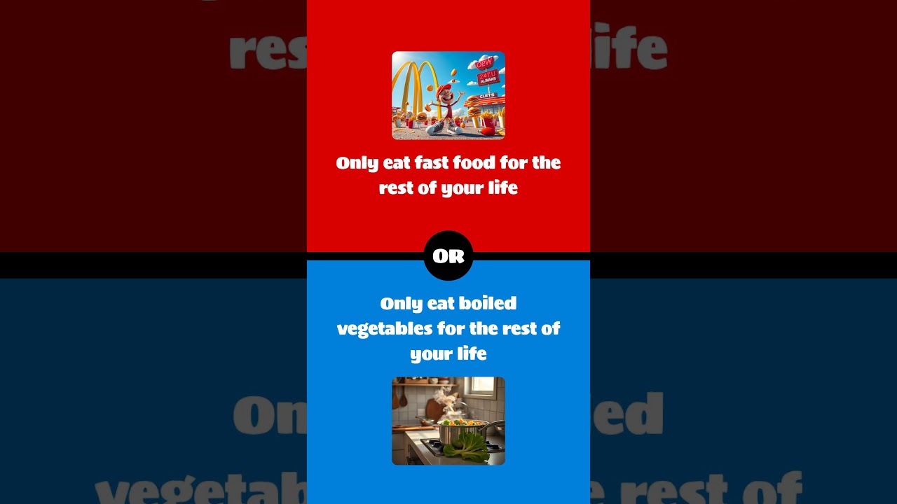 Would you rather extreme lifestyle edition  