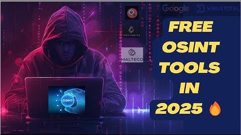 Free & Powerful OSINT Tools You Must Know In 2025