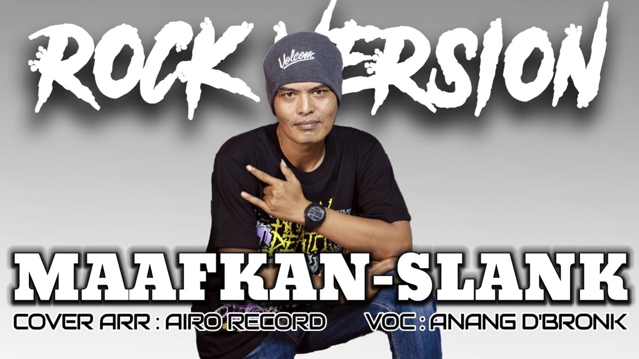 Maafkan - Rock Cover | Airo Record Ft Anang D'Bronk - YouTube