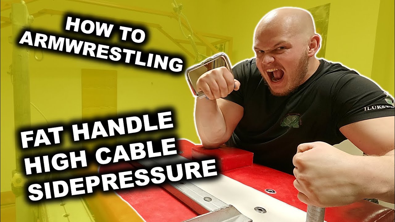 Sidepressure Training for Armwrestling | HIGH CABLE FAT HANDLE SIDEPRESSURE