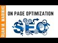 On Page SEO Tutorial 2018 - Instantly Rank A Website #1 On Google Using Wordpress