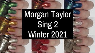 Morgan Taylor Sing 2 Holiday/Winter 2021 Collection!