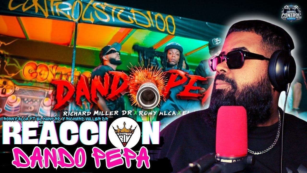 (reaccion) Rony Alca - Dando Pepa X El Kiing Rd X Richard Miller