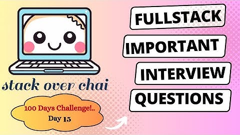 Fullstack Interview Questions|| Day- 15 #Fullstackinterviewquestion #fullstackjava #100DaysChallenge