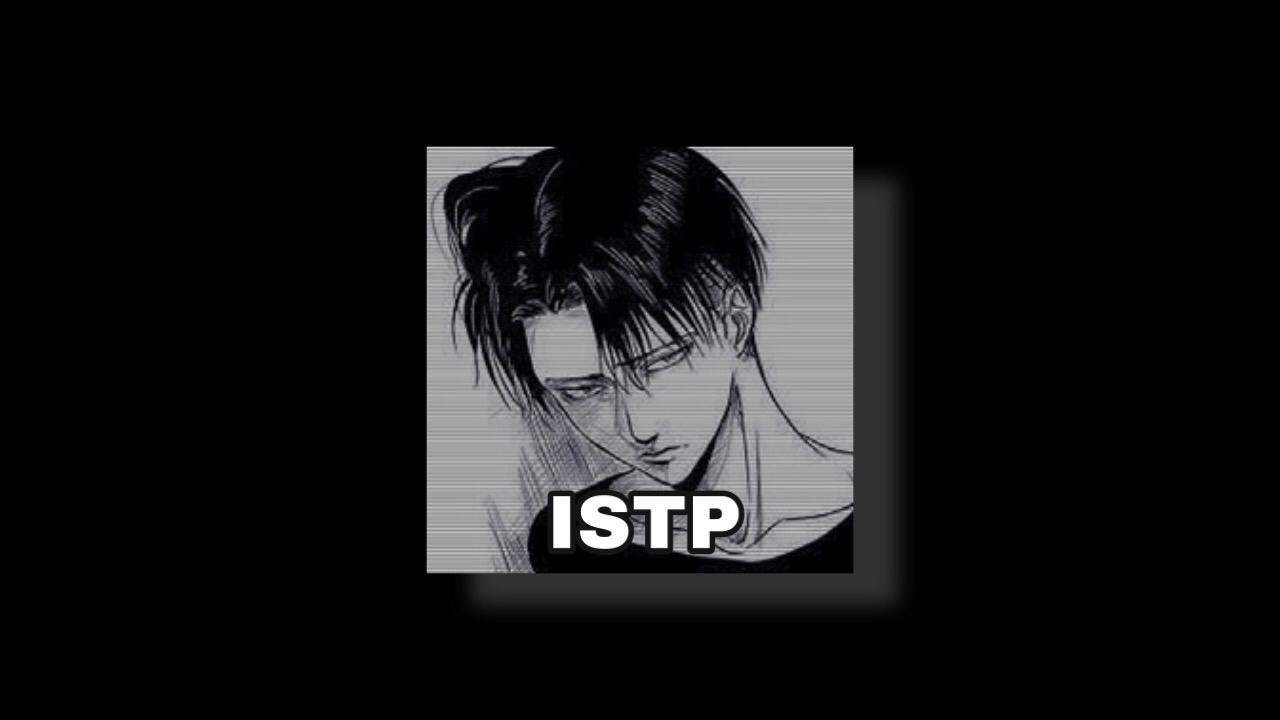 Istp Anime Edit Mbti Edit Youtube