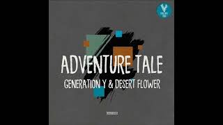 Adventure Tale - Desert Flower (Kapshul Remix)