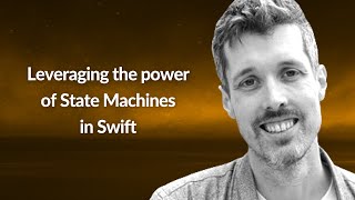 Leveraging the power of State Machines in Swift | Frank Courville | Conf42 Mobile 2022