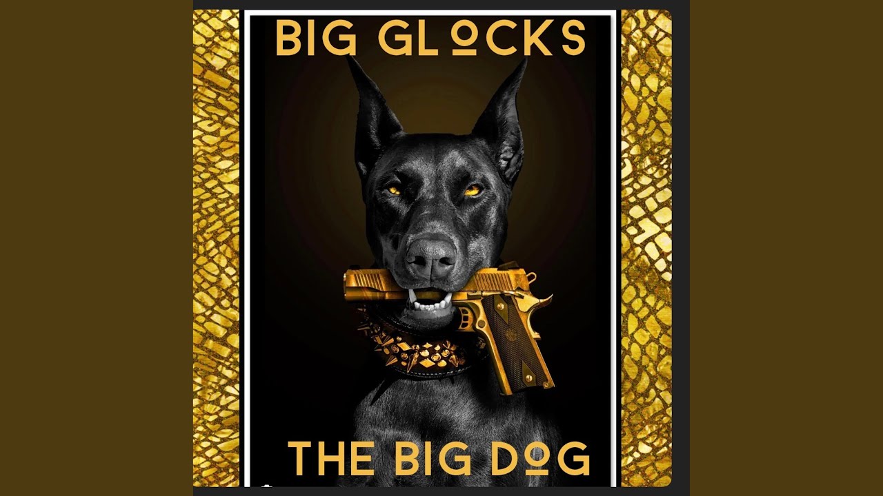Big Glocks