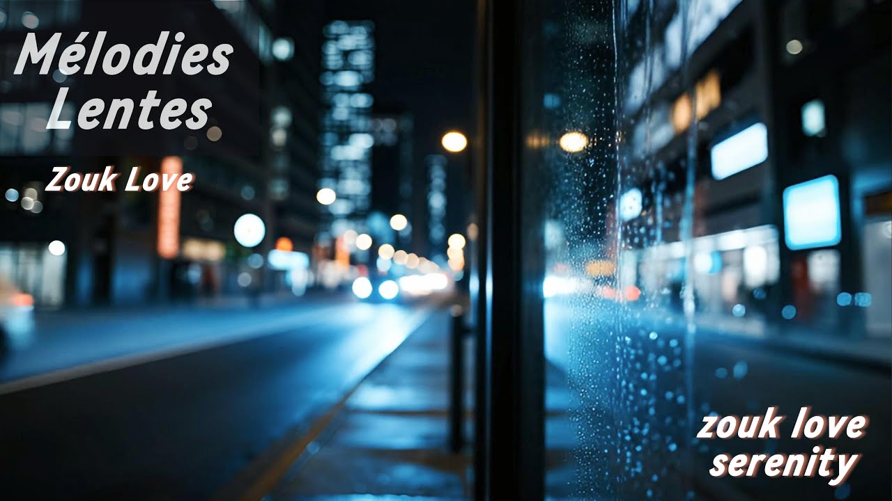 Mélodies Lentes | zouk love