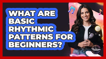 What Are Basic Rhythmic Patterns For Beginners?