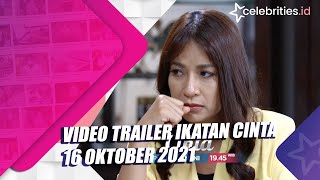 Video Trailer Ikatan Cinta 16 Oktober 2021