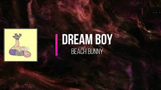 Beach Bunny - Dream Boy (Lyrics)