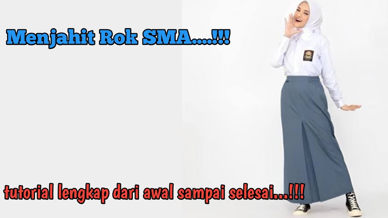 Tutorial Menjahit rok SMA , full dari awal sampai selesai...!!!