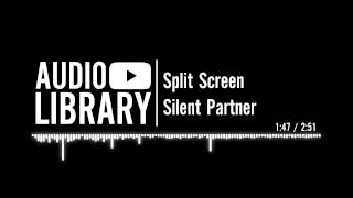 Video thumbnail of "Split Screen - Silent Partner"