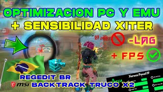 OPTIMIZACION PC Y EMULADOR + SENSIBILIDAD XITER (TRUCO BACKTRACK)