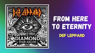 Def Leppard - From Here To Eternity (Lyrics)