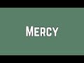 Shawn Mendes - Mercy (Lyrics)