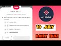 Ari Wallet Today Quiz 10 July | Ari Wallet Quiz Wallet Today | Ari Wallet Quiz Answer Today!!