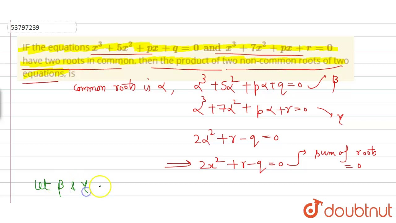 IF The Equations x 3 5x 2 Px Q 0 And X 3 7x 2 Px if-the-equations-x-3-5x-2-px-q-0-and-x-3-7x-2-px