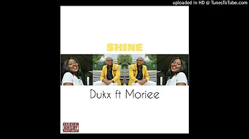 Dukx ft. Moriee - Shine