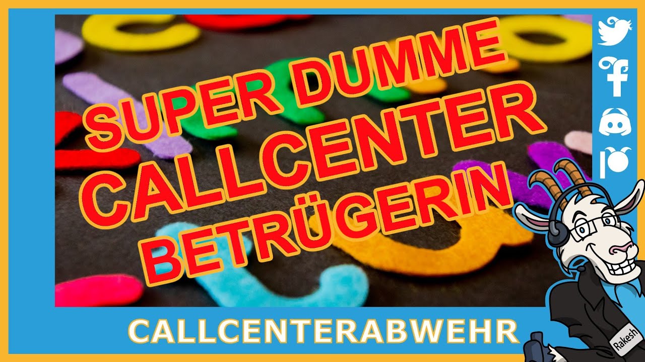 Callcenter Betrügerin scheitert an BUCHSTABEN!