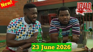 Uzalo. 23 June 2026. Todays Full Episode