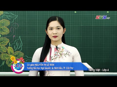 Video LUYỆN TỪ & CÂU - LỚP 4: THÊM TRẠNG NGỮ CHỈ PHƯƠNG TIỆN... - youtube