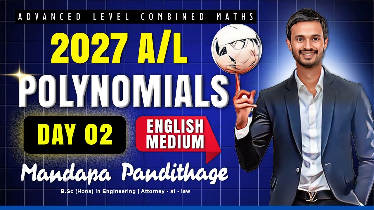 Polynomials - Day 2 | 2027 English Medium Combined Maths