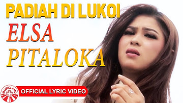 Elsa Pitaloka - Padiah Di Lukoi [Official Lyric Video HD]