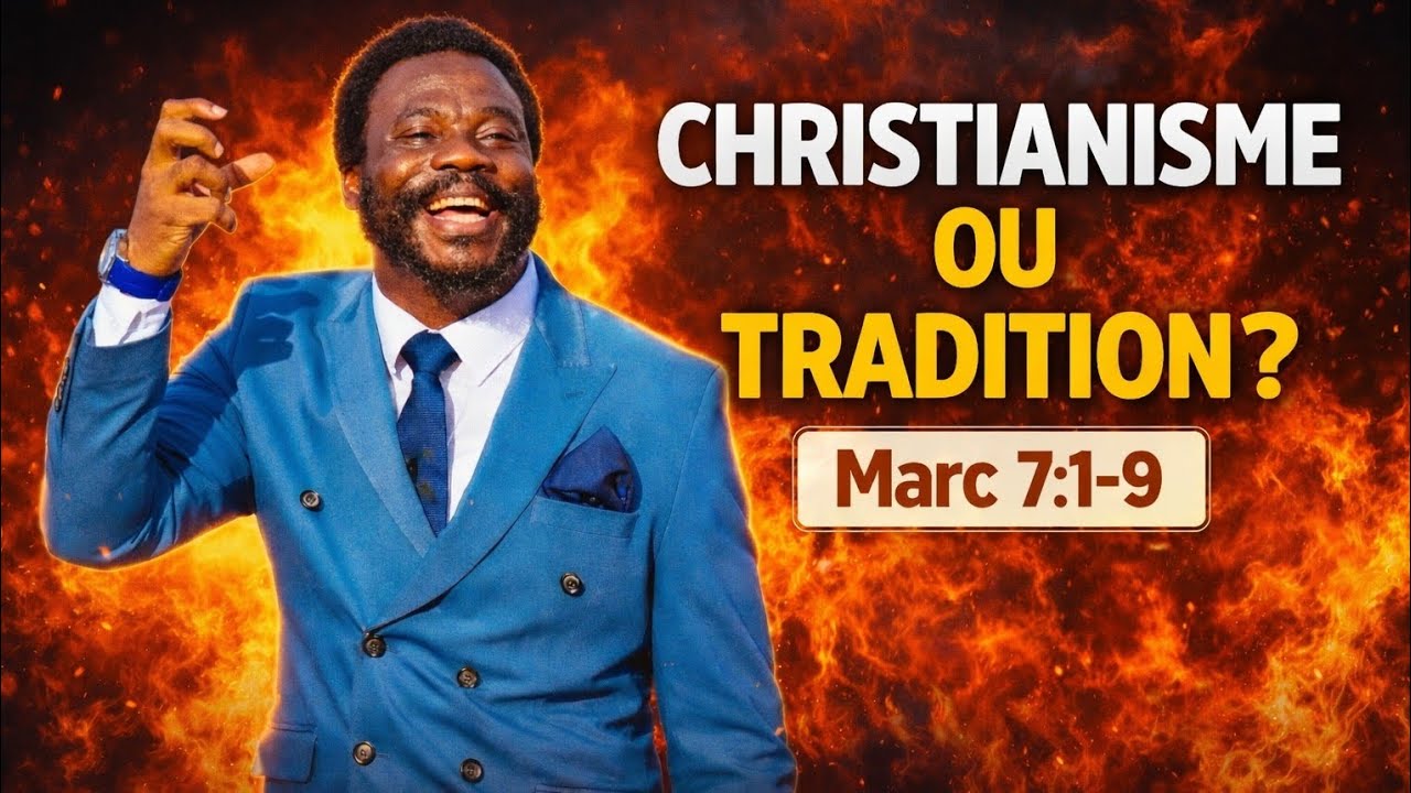✅ Quand la tradition annule la parole de Dieu | Marc 7:1-9