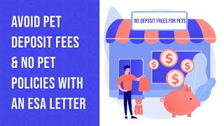 Avoid Pet Deposit Fees & No Pet Policies with an ESA Letter