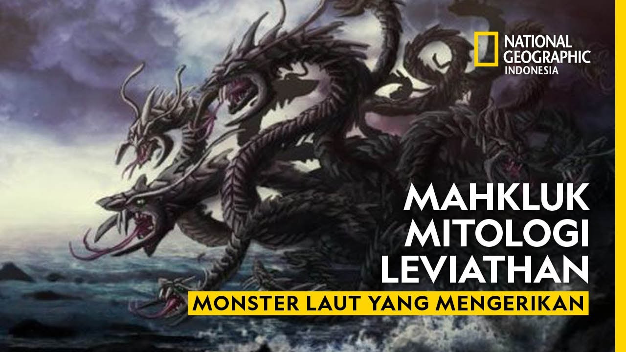 Leviathan, Makhluk Mitologi Mengerikan Dalam Perjanjian Lama