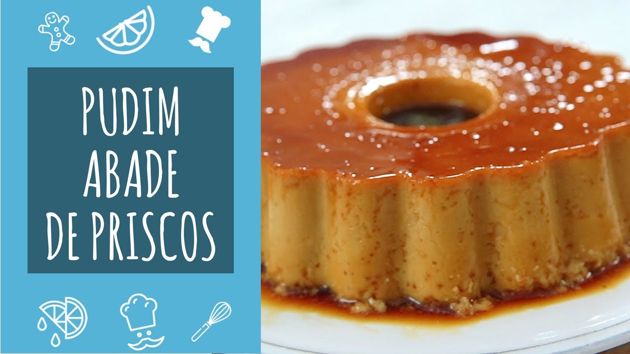 Receita de Pudim Abade de Priscos
