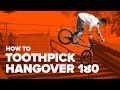 Как сделать туспик хэнговер 180 на BMX (How to Toothpick Hangover 180 BMX)