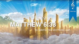 Matthew 633 Scripture   Sabrina Hew U0026 Nozla Lisah