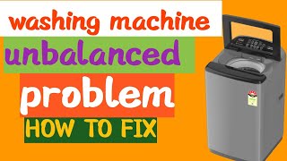 top load washing machine unbalance problem how to fix