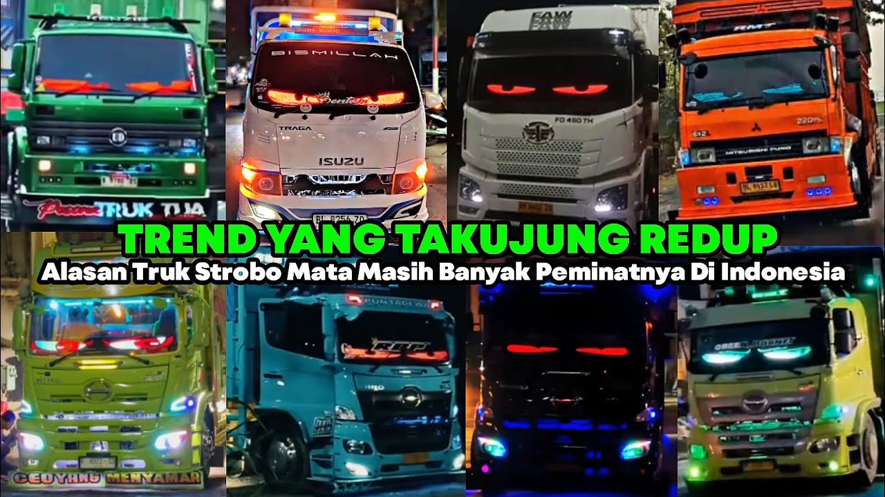 MASIH BANYAK PEMINATNYA‼️TREND MODIFIKASI TRUK STROBO MATA DARI SELURUH INDONESIA 