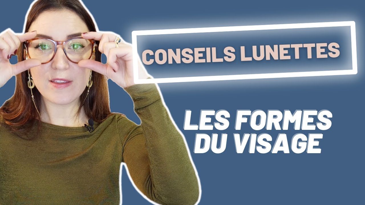 Forme De Lunette Pour Visage Ovale Femme